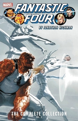 Fantastic Four by Jonathan Hickman: The Complete Collection Vol. 3 by Hickman, Jonathan