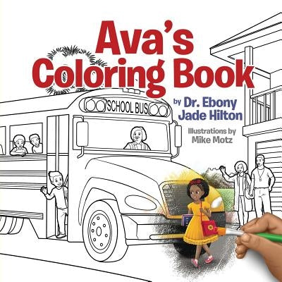Ava's Coloring Book by Hilton, Ebony Jade