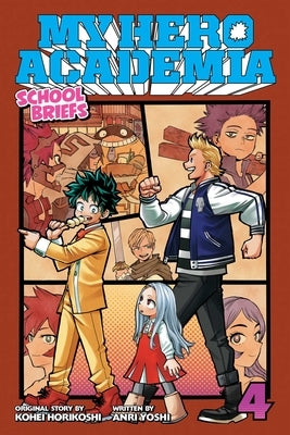 My Hero Academia: School Briefs, Vol. 4: Festival for Allvolume 4 by Horikoshi, Kohei