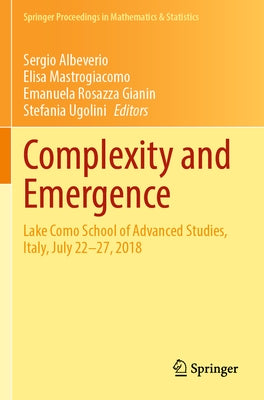 Complexity and Emergence: Lake Como School of Advanced Studies, Italy, July 22-27, 2018 by Albeverio, Sergio