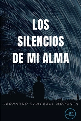 Los silencios de mi alma by Campbell Moronta, Leonardo