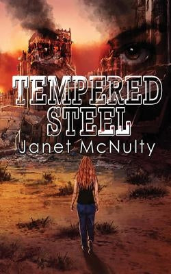 Tempered Steel by McNulty, Janet