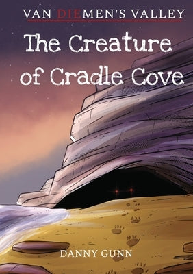 The Creature of Cradle Cove by Gunn, Danny