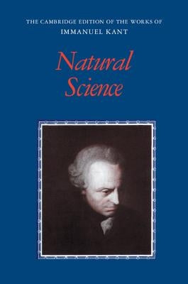 Kant: Natural Science by Kant, Immanuel