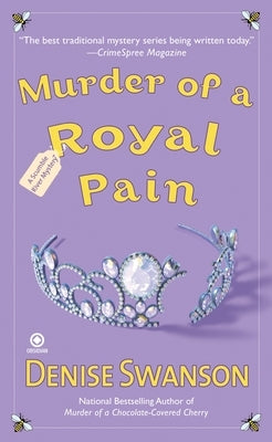 Murder of a Royal Pain by Swanson, Denise