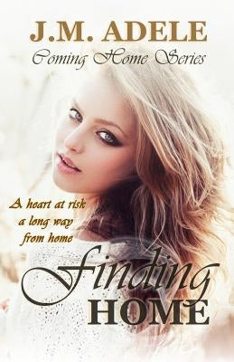 Finding Home by Adele, J. M.