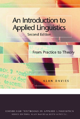 An Introduction to Applied Linguistics: From Practice to Theory by Davies, Alan