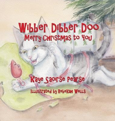 Wibber Dibber Doo, Merry Christmas to You by Pearse, Kaye Saoirse