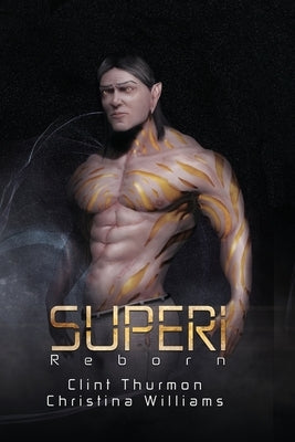 Superi: Reborn by Thurmon, Clint