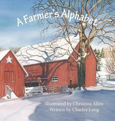 A Farmer's Alphabet by Allen, Christina