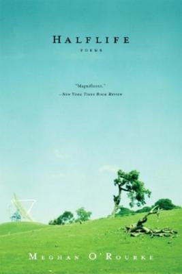 Halflife by O'Rourke, Meghan