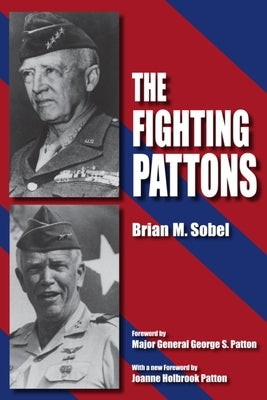 The Fighting Pattons by Sobel, Brian M.