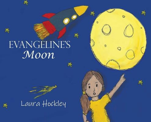 Evangeline's Moon by Hockley, Laura