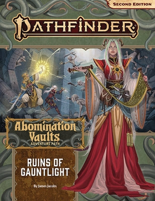 Pathfinder Adventure Path: Ruins of Gauntlight (Abomination Vaults 1 of 3) (P2) by Jacobs, James