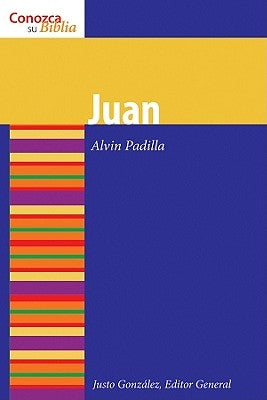 Juan: John by Gonzalez, Justo L.