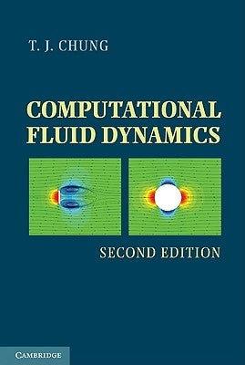 Computational Fluid Dynamics by Chung, T. J.