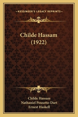 Childe Hassam (1922) by Hassam, Childe