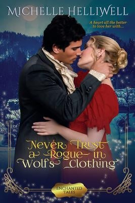 Never Trust a Rogue in Wolf's Clothing by Alward, Donna