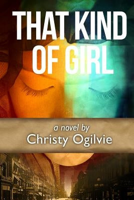That Kind Of Girl by Ogilvie, Christy