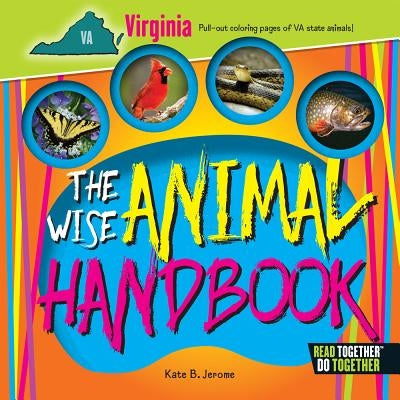The Wise Animal Handbook Virginia by Jerome, Kate B.