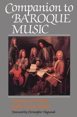 Companion to Baroque Music by Sadie, Julie Anne