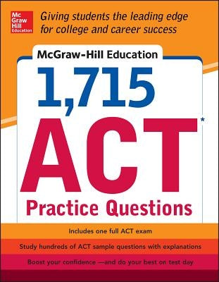 McGraw-Hill Education 1,715 ACT Practice Questions by Johnson, Drew