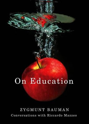 On Education: Conversations with Riccardo Mazzeo by Bauman, Zygmunt