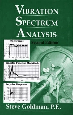 Vibration Spectrum Analysis by Goldman, Steve