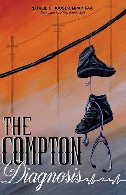 The Compton Diagnosis by Black MD, Keith