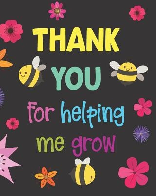 Thank You for Helping Me Grow by Emmarose Publishing