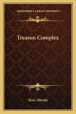 Treason Complex by Allendy, Rene