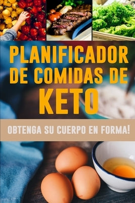 Planificador de Comidas de Keto: Haga realidad todo su potencial y conviértase en el mejor usted - Rastreador de alimentos bajos en carbohidratos para by Lode, Parode