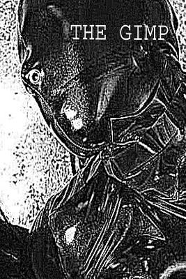 The Gimp by Nosnibor, Christopher
