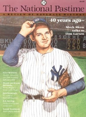 The National Pastime, Volume 16: A Review of Baseball History by Society for American Baseball Research (