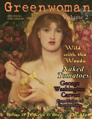 Greenwoman Volume 2: George W. Carver by Colburn, Cheri