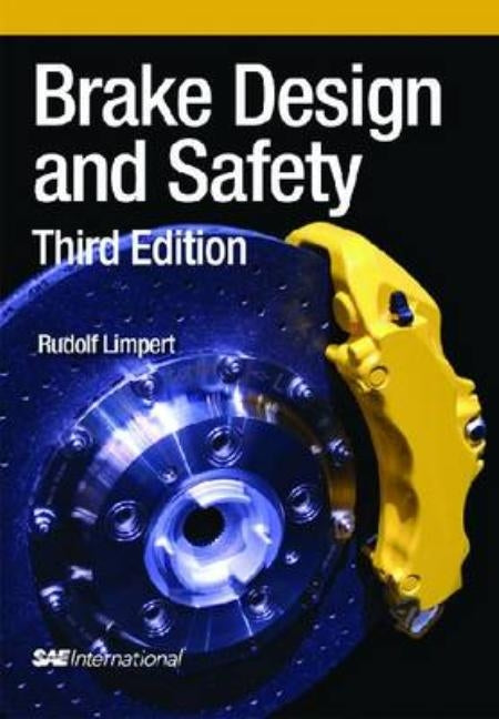 Brake Design and Safety, Third Edition by Limpert, Rudolf
