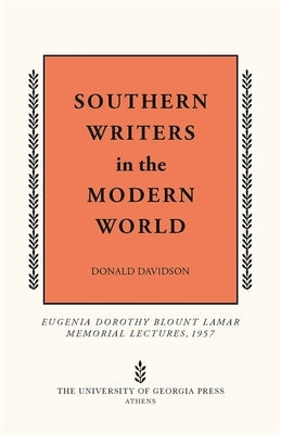 Southern Writers in the Modern World by Davidson, Donald