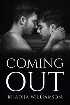 Coming Out by Khadija Williamson
