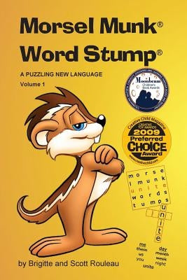 Morsel Munk Word Stump: A Puzzling New Language - Volume 1 by Rouleau, Brigitte