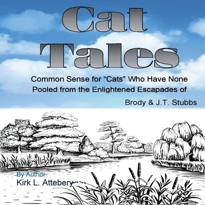 Cat Tales by Attebery, Kirk L.