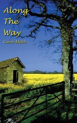 Along The Way by Hutch, Carole