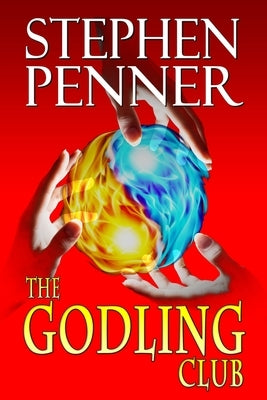 The Godling Club: A Young Adult Novel by Penner, Stephen