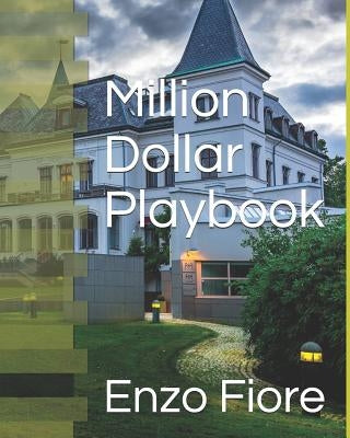 Million Dollar Playbook by Fiore, Enzo