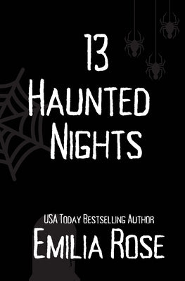 13 Haunted Nights by Rose, Emilia