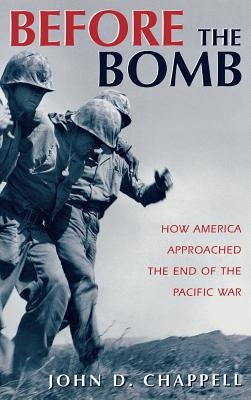 Before the Bomb by Chappell, John