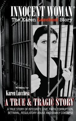 Innocent Woman: The Karen Lucchesi Story by Lucchesi, Karen