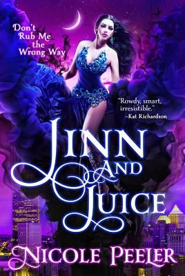 Jinn and Juice by Peeler, Nicole