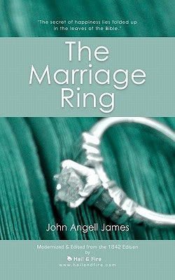 The Marriage Ring: or How to Make Home Happy by Owen, John