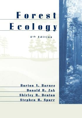 Forest Ecology by Barnes, Burton V.