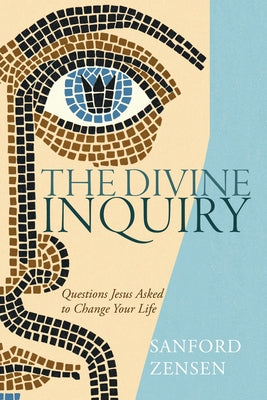 The Divine Inquiry by Zensen, Sanford